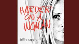 Check Out Billy Squier’s New Song “Harder On A Woman”