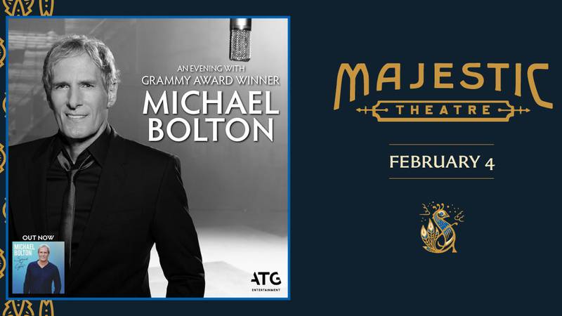 Michael Bolton is coming to the Majestic Theatre on February 4, 2025!